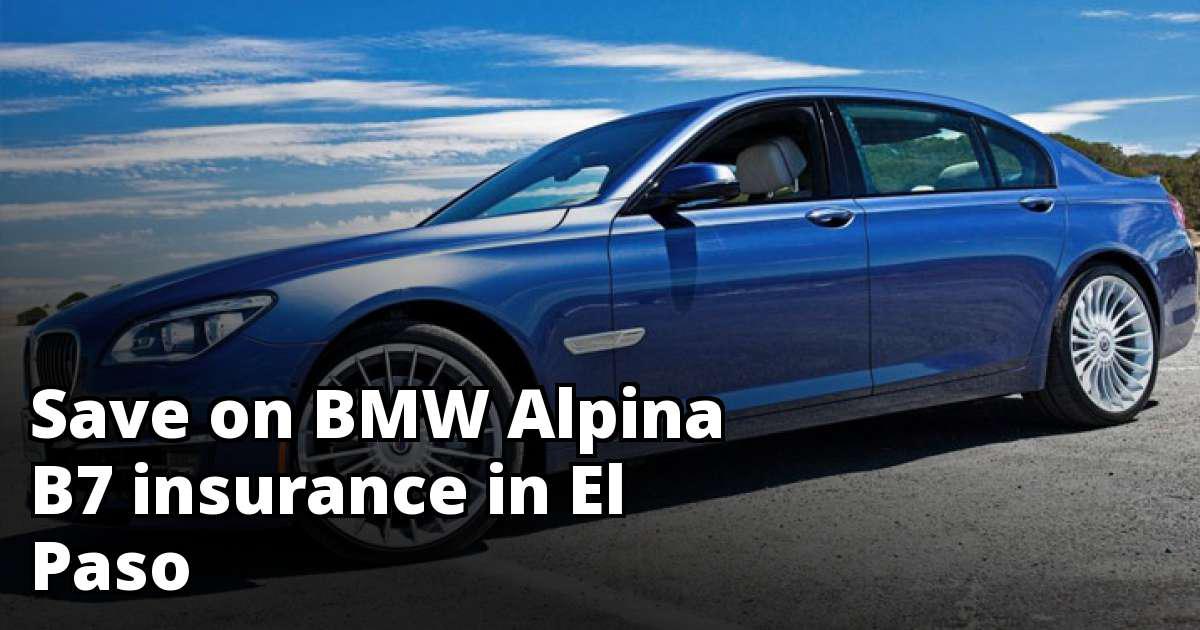 El Paso Texas BMW Alpina B7 Insurance Quotes
