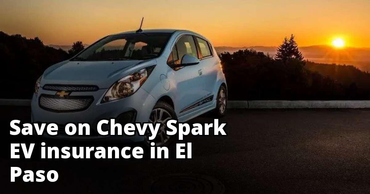 Cheap Quotes for Chevy Spark EV Insurance in El Paso, TX